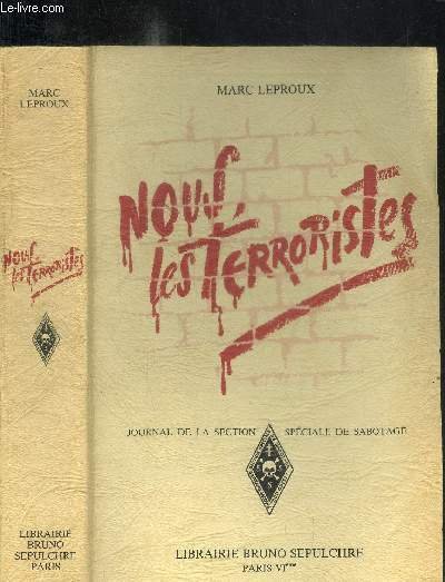 NOUS LES TERRORISTES - JOURNAL DE LA SECTION SPECIALE DE …