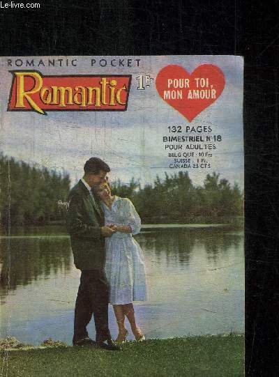 ROMANTIC N�18 - POUR TOI, MON AMOUR - BIMESTRIEL POUR …
