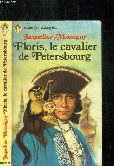 FLORIS, LE CAVALIER DE PETERSBOURG / COLLECTION TOISON D'OR N�35