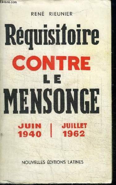 REQUISITOIRE CONTRE LE MENSONGE JUIN 1940-JUILLET 1962 | Immagine principale
