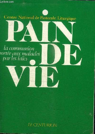 PAIN DE VIE : LA COMMUNION PORTEE AUX MALADES PAR … | Immagine principale