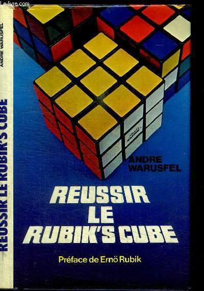 REUSSIR LE RUBIK'S CUBE - suivi de UN ALGORITHME POUR …