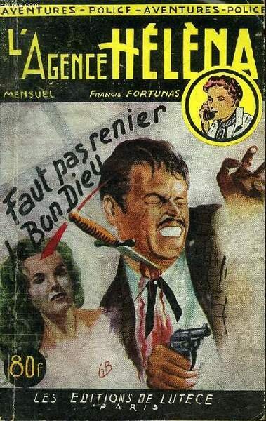 L'AGENCE HELENA N�3 - FAUT PAS RENIER LE BON DIEUR … | Immagine principale