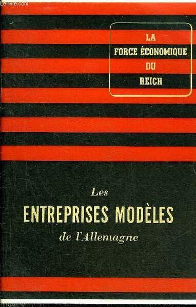 LES ENTREPRISES MODELES DE L'ALLEMAGNE - LA FORCE ECONOMIQUE DU …