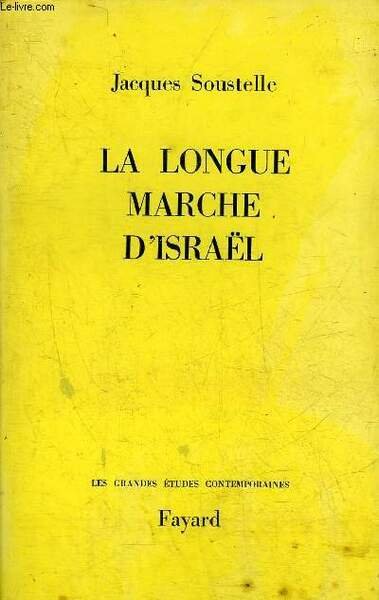 LA LONGUE MARCHE D'ISRAEL - COLLECTION LES GRANDES ETUDES CONTEMPORAINES.