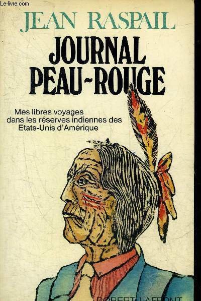 JOURNAL PEAU ROUGE - MES LIBRES VOYAGES DANS LES RESERVES …