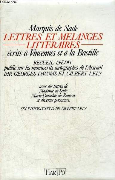 LETTRTES ET MELANGES LITTERAIRES ECRITS A VINCENNES ET A LA …