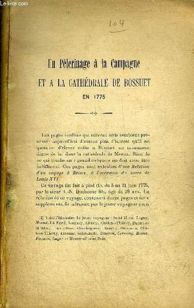 UN PELERINAGE A LA CAMPAGNE ET A LA CATHEDRALE DE BOSSUET EN 1775 - TIRE A PART.