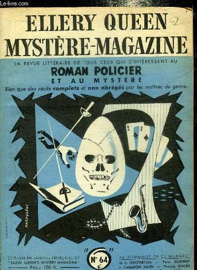 ELLERY QUEEN MYSTERE MAGAZINE N�64 6E ANNEE MAI 1953 - Le ch�ne aux pendus par J.Cameron Smith - l'oeuf de newton par Peter Godfrey - simulacre par G.K. Chesterton - un dur par Thomas Walsh - le chat et la souris par Chantal Roy - bridge par Jean Cosmos.