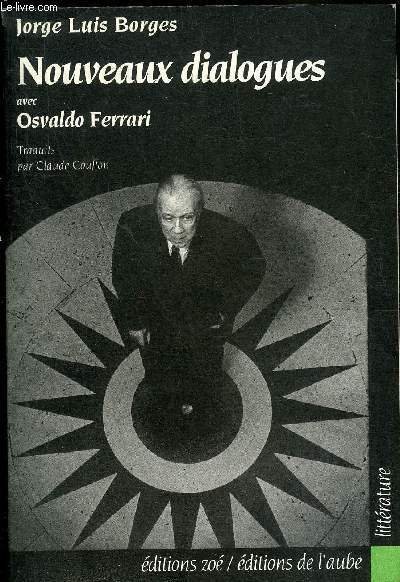NOUVEAUX DIALOGUES AVEC OSVALDO FERRARI.
