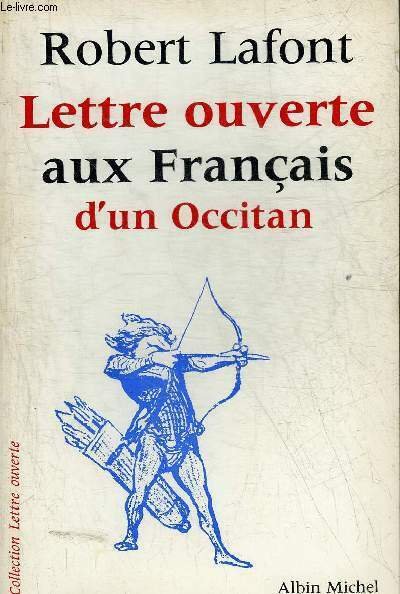 LETTRE OUVERTE AUX FRANCAIS D'UN OCCITAN - COLLECTION LETTRE OUVERTE.