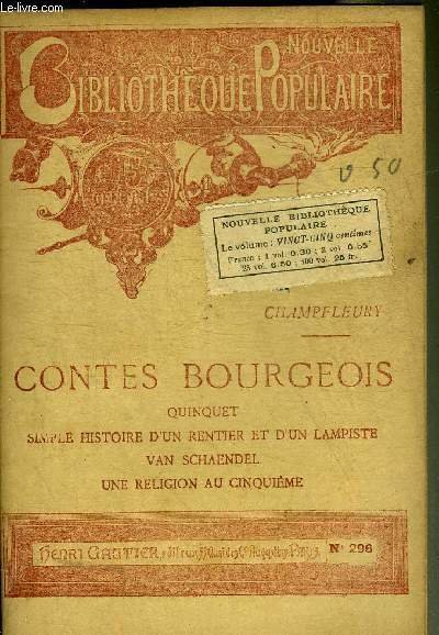 CONTES BOURGEOIS - QUINQUET SIMPLE HISTOIRE D'UN RENTIER ET D'UN LAMPISTE VAN SCHAENDEL UNE RELIGION AU CINQUIEME - COLLECTION NOUVELLE BIBLIOTHEQUE POPULAIRE.