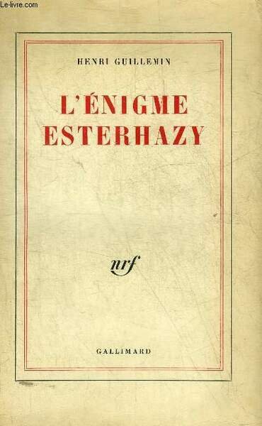 L'ENIGME ESTERHAZY.