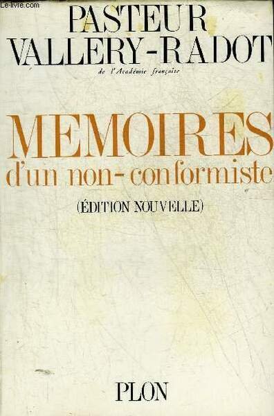 MEMOIRES D'UN NON CONFORMISTE (EDITION NOUVELLE).