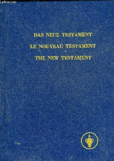 DAS NEUE TESTAMENT LE NOUVEAU TESTAMENT THE NEW TESTAMENT.