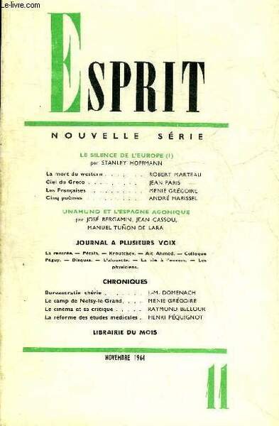 ESPRIT NOUVELLE SERIE N�11 NOVEMBRE 1964 - LE SILENCE DE L'EUROPE (I) PAR STANLEY HOFFMANN - La mort du western - ciel du Greco - les fran�aises - cinq po�mes - unamuno et l'Espagne agonique par Bergamin, Cassou et Tunon de Lara - bureaucratie ch�rie etc