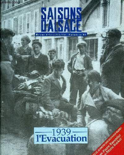 SAISONS D'ALSACE N�105 AUTOMNE 1989 33E ANNEE - 1939 L'EVACUATION … | Immagine principale