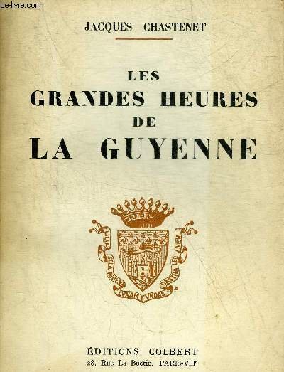 LES GRANDES HEURES DE LA GUYENNE - COLLECTION LA FRANCE … | Immagine principale