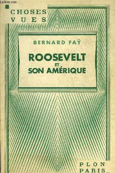 ROOSEVELT ET SON AMERIQUE - COLLECTION CHOSES VUES. | Immagine principale