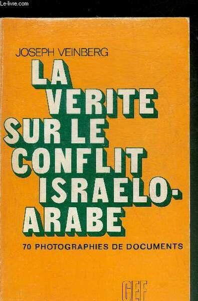 LA VERITE SUR LE CONFLIT ISRAELO-ARABE. | Immagine principale
