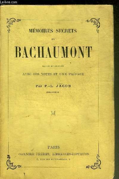 MEMOIRES SECRETS DE BAUCHAUMONT REVUE ET PUBLIES AVEC DES NOTES … | Immagine principale