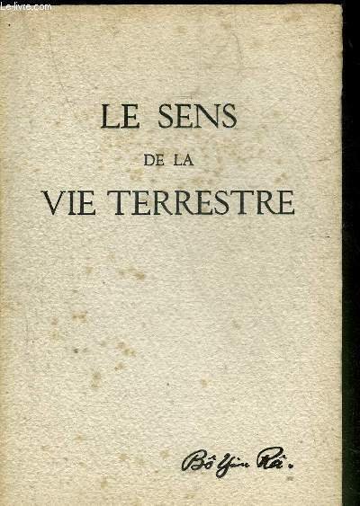 LE SENS DE LA VIE TERRESTRE.