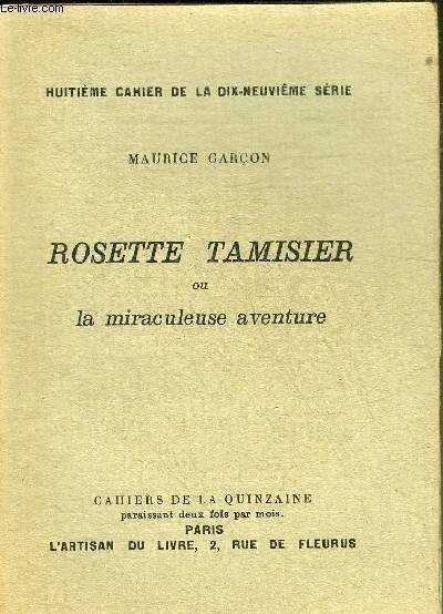 ROSETTE TAMISIER OU LA MIRACULEUSE AVENTURE - HUITIEME CAHIER DE …