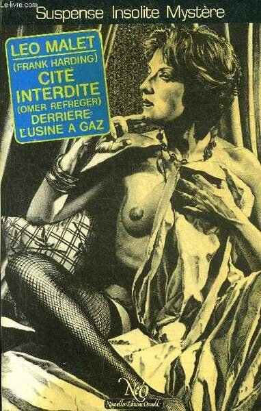 CITE INTERDITE SUIVI DE DERRIERE L'USINE A GAZ - COLLECTION …