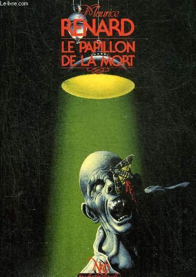 LE PAPILLON DE LA MORT - COLLECTION SERIE FANTASTIQUE SCIENCE FICTION AVENTURE N�139.