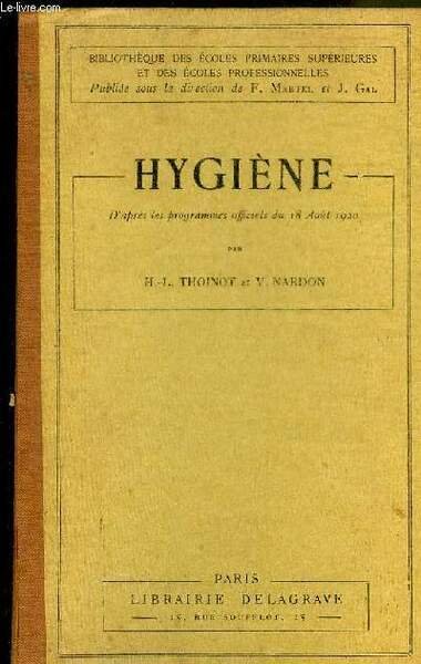 HYGIENE - COLLECTION BIBLIOTHEQUE DES ECOLES PRIMAIRES SUPERIEURES - 11EME …