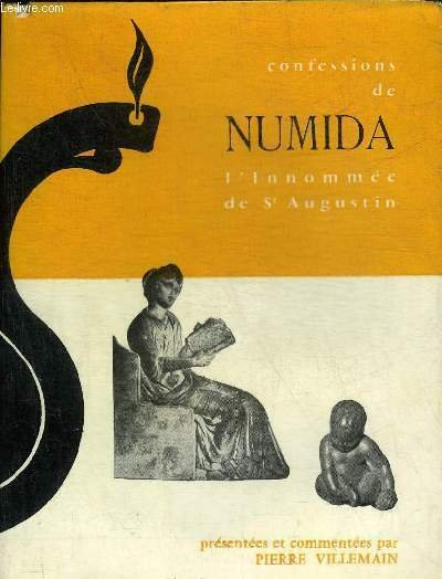 CONFESSIONS DE NUMIDA L'INNOMMEE DE ST AUGUSTIN.