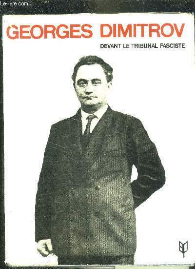 GEORGES DIMITROV DEVANT LE TRIBUNAL FASCISTE.