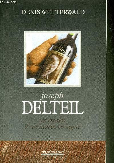 JOSEPH DELTEIL LES ESCALES D'UN MARIN ETRUSQUE.