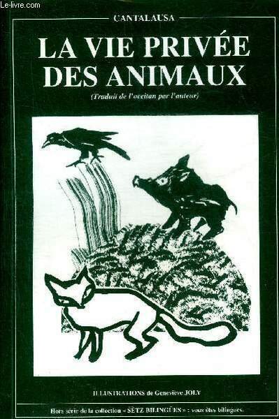 LA VIE PRIVEE DES ANIMAUX.