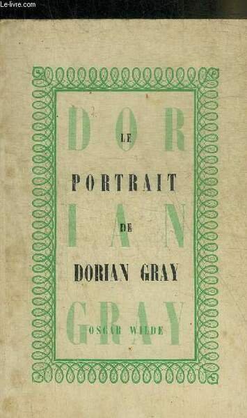 LE PORTRAIT DE DORIAN GRAY - BIBLIOTHEQUE MONDIALE N�109.