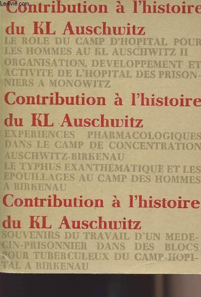 Contribution � l'histoire du KL Auschwitz II