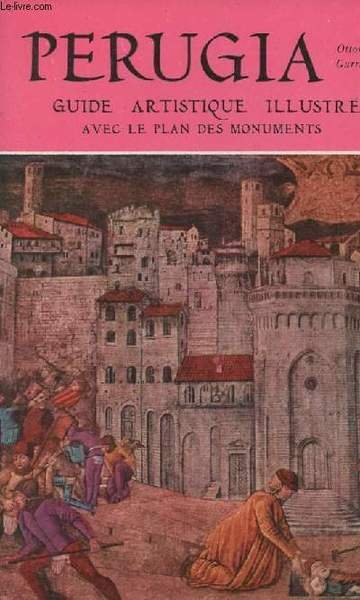 Perugia - guide artistique illustr� avec le plan des monuments