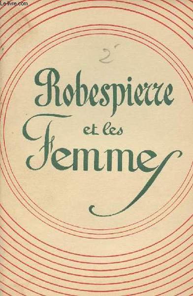 Robespierre et les femmes