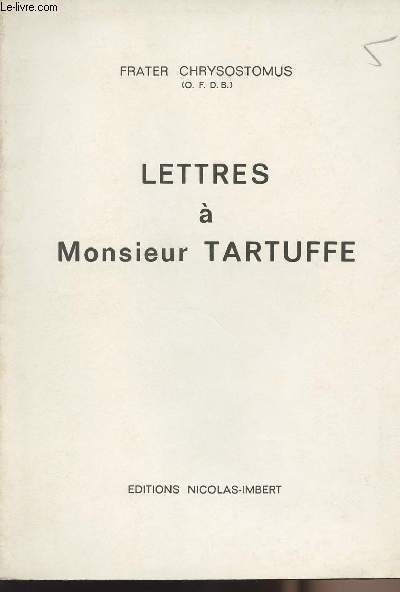 Lettres � Monsieur Tartuffe
