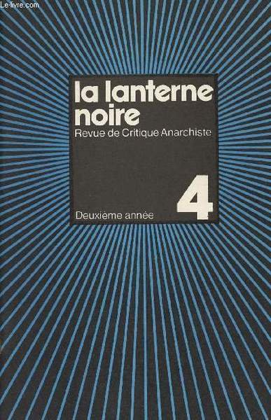 La lanterne noire - Revue de Critique Anarchiste Deuxi�me ann�e …