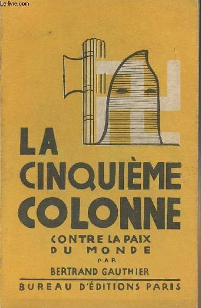 La cinqui�me colonne contre la paix du monde