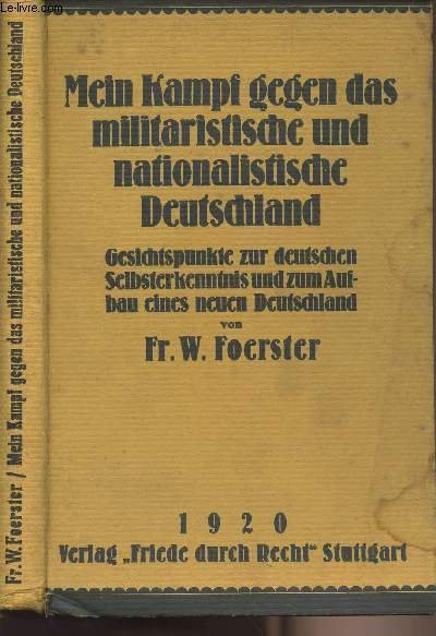 Mein Kampf gegen das militaristische und nationalistische Deutschland - Gesichtspunkte …
