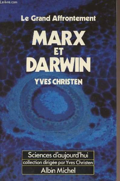 Le grand affrontement - Marx et Darwin- collection "Sciences d'aujourd'hui"