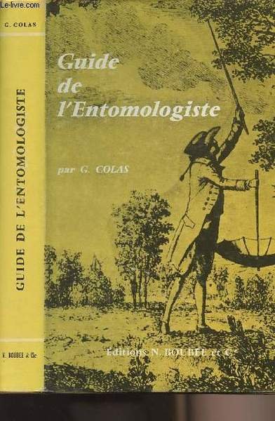 Guide de l'entomologiste - L'entomologiste sur le terrain - Pr�paration …