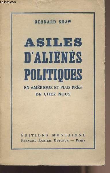 Asiles d'ali�n�s politiques en Am�rique et plus pr�s de chez …