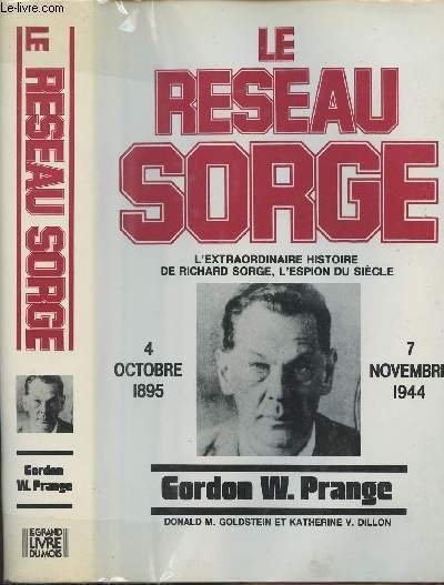 Le R�seau Sorge - L'extraordinaire histoire de Richard Sorge, l'espion …