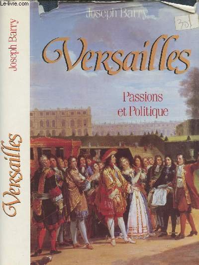 Versailles - passions et politique