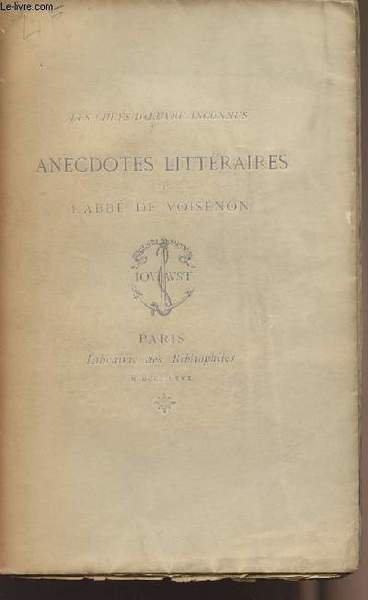 Anecdotes litt�raires de l'abb� de Voisenon - "Les chefs-d'oeuvre inconnus"