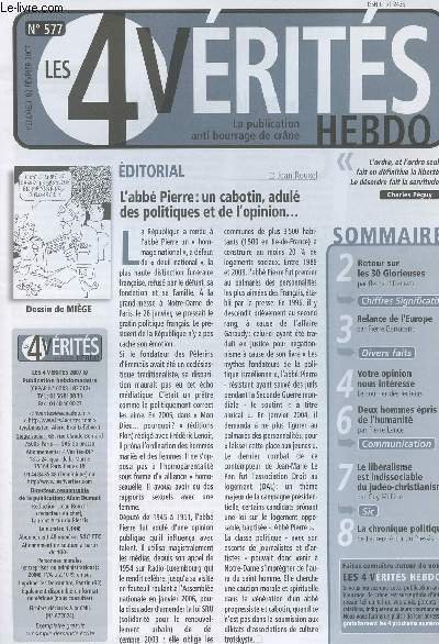 Les 4 V�rit�s Hebdo - La publication anti bourrage de cr�ne - N�577 - L'abb� Pierre: un cabotin, adul� des politiques et de l'opinion. - Retour sur les 30 Glorieuses - Relance de l'Europe - Deux hommes �pris de l'humanit�