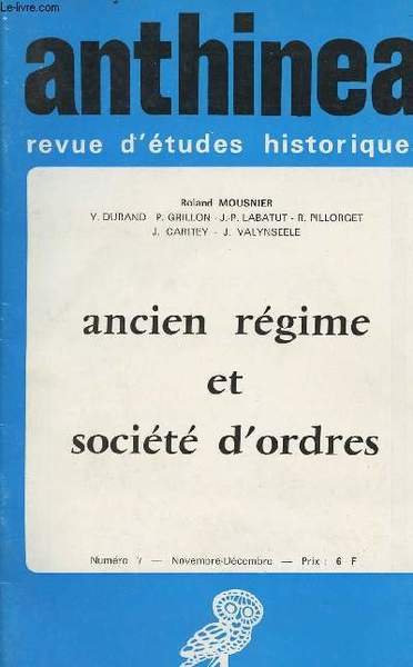 Anthinea, revue d'�tudes historiques n�7 - Ancien r�gime et soci�t� …